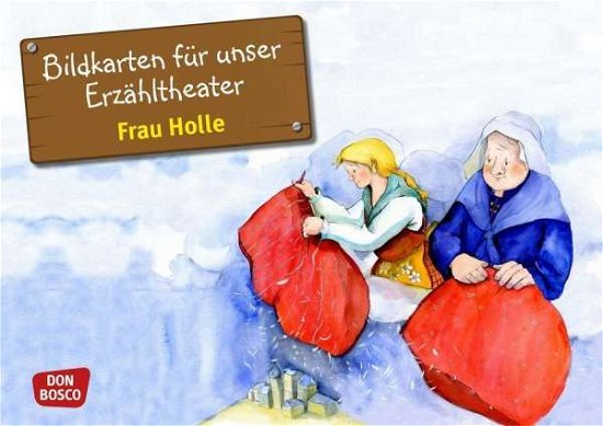 Bildkarten für unser Erzähltheater: Frau Holle - Lefin, Petra (Hg) - Merchandise - Don Bosco Medien GmbH - 4260179510823 - 