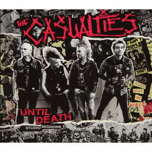 Until Death - Casualties - Music - ULTRA VYBE - 4526180553823 - February 19, 2021