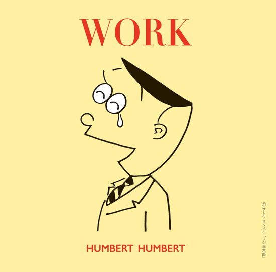 Cover for Humbert Humbert · Work (CD) [Japan Import edition] (2019)