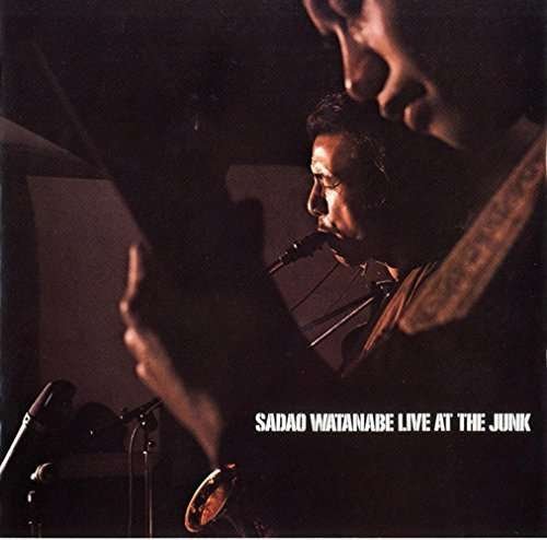Cover for Sadao Watanabe · Live At The Junk (CD) [Limited edition] (2015)