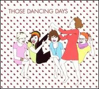 Those Dancing Days [ep] - Those Dancing Days - Music - HSTJ - 4582214502823 - April 1, 2008