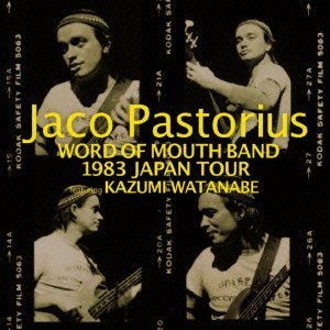 Word Of Mouth Band 1983 Japan Tour - Jaco Pastorius - Muziek - WARNER - 4943674118823 - 25 juli 2012