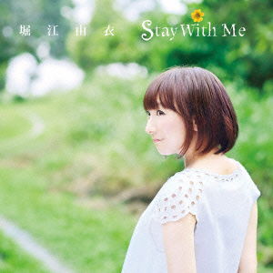 Cover for Horie. Yui · Stay with Me (CD) [Japan Import edition] (2015)