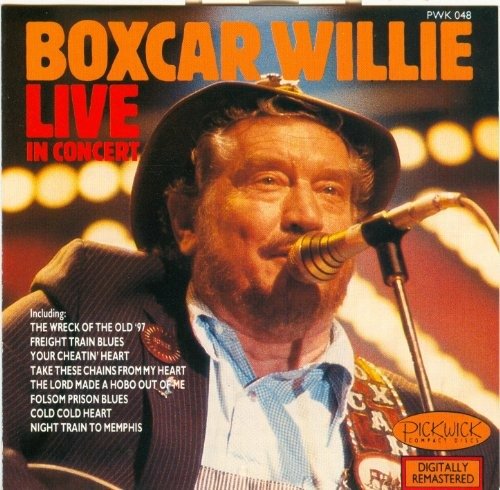 Cover for Boxcar Willie · Boxcar Willie - Live In Concert (CD)