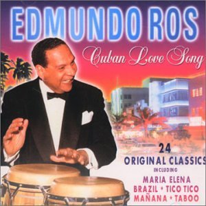 Cuban Love Song - Edmundo Ros - Musik - Prism - 5014293663823 - 20. november 2000