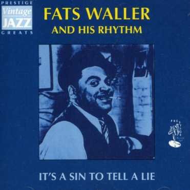 It's a Sin to Tell a Lie - Fats Waller - Musik - NOVA - PRESTIGE - 5019148016823 - 12. juli 2002