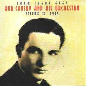 Them There Eyes Vol.9 - Bob Crosby - Música - HALCYON - 5019317012823 - 2 de octubre de 2006