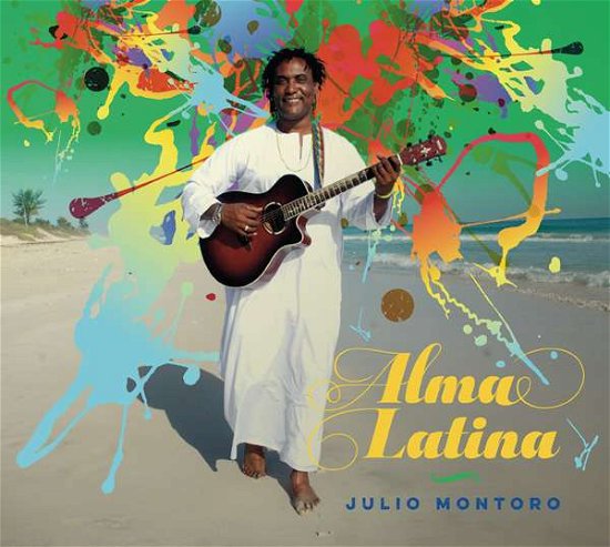 Cover for Julio Montoro · Alma Latina (CD) [Digipak] (2020)