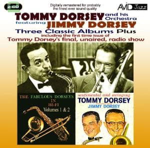 Three Classic Albums Plus (The Fabulous Dorseys Vol 1 / The Fabulous Dorseys Vol 2 / Sentimental And Swinging) - Tommy Dorsey / Jimmy Dorsey - Musique - AVID - 5022810300823 - 7 juin 2010