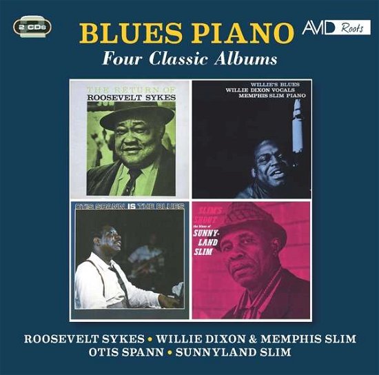Four Classic Albums - Roosevelt Sykes / Willie Dixon / Memphis Slim / Otis Spann / Sunnyland Slim Blues Piano - Musik - AVID ROOTS - 5022810339823 - 3. September 2021