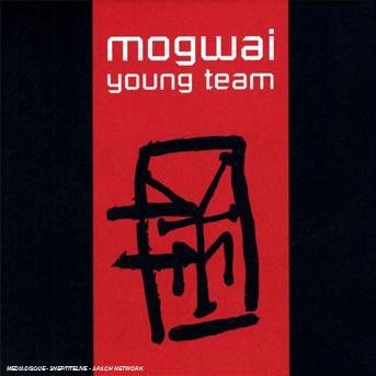 Young Team Deluxe Edition - Mogwai - Musique - VME - 5024545509823 - 2017