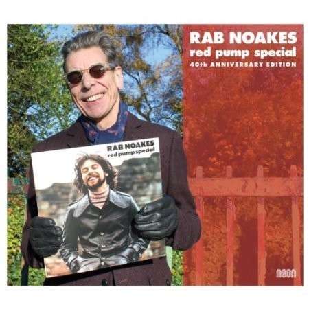 Cover for Rab Noakes · Red Pump Special-40th Anniversary Edition (CD) (2014)