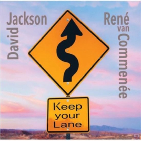 Cover for David Jackson &amp; Rene Van Commenee · Keep Your Lane (CD) (2024)