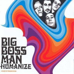 Humanize - Big Boss Man - Musique - BLOW UP - 5030408001823 - 8 décembre 2009