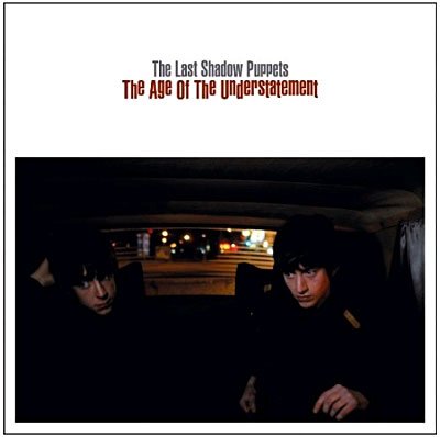 Cover for Last Shadow Puppets · Last Shadow Puppets-age of the Understatement (CD) (2008)