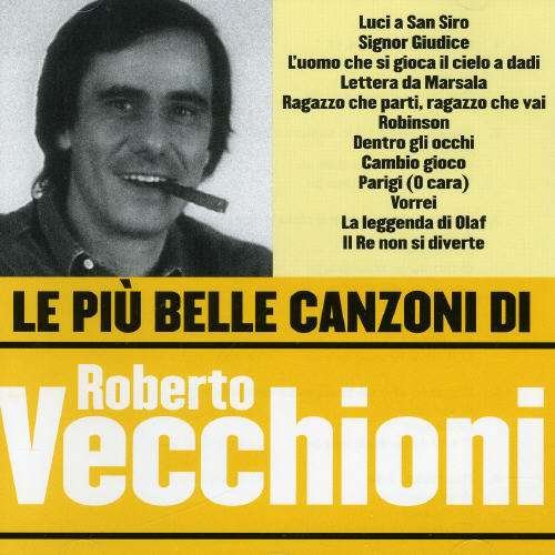 Cover for Roberto Vecchioni · Le Piu' Belle Canzoni Di Rob (CD)