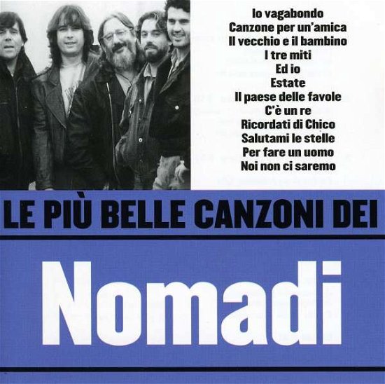 Cover for Nomadi · Le Piu' Belle Canzoni DEI NOMADI (CD) (2005)