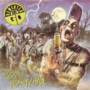 Cover for Demented Are Go · Welcome Back to Insanity Hall (CD) (2012)