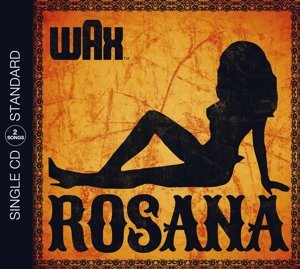 Cover for Wax · Rosana (2track) (MCD) (2013)