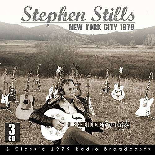 New York City 1979 - Stephen Stills - Muzyka - FM CONCERT BROADCASTS - 5060230867823 - 26 listopada 2015
