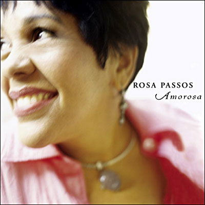 Amorosa - Rosa Passos - Music -  - 5099709354823 - 2007