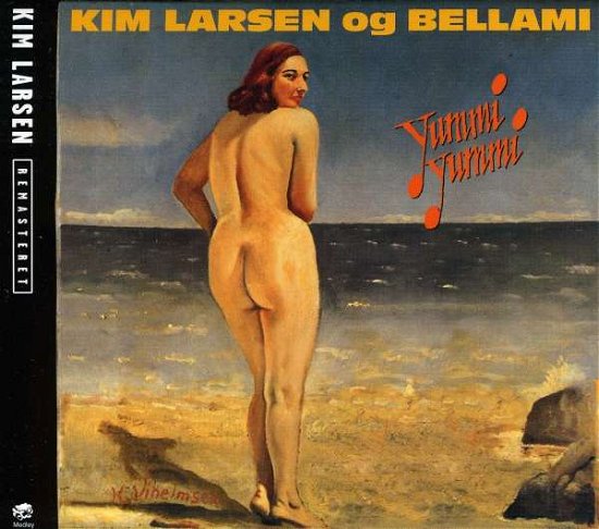 Cover for Kim Larsen &amp; Bellami · Yummi Yummi (CD) [Remastered edition] (2012)