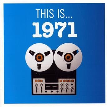 This Is...1971 - V/A - Music - EMI - 5099922779823 - July 31, 2008