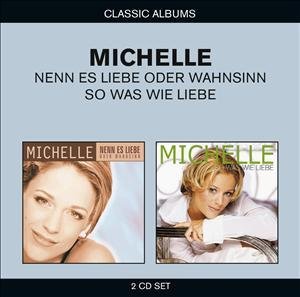 Classic Albums -2in1- - Michelle - Muziek - ELECTROLA - 5099968083823 - 17 oktober 2011