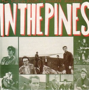 In The Pines - The Triffids - Musik - PIAS - 5400863096823 - 12 juli 2024