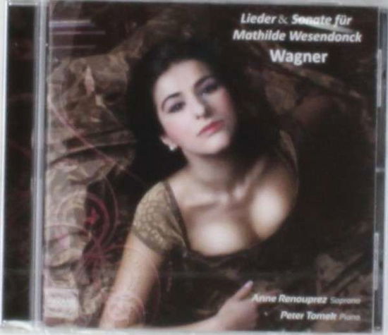 Lieder & Sonate Fur Mathilde Wesendonck - R. Wagner - Musiikki - PAVANE - 5410939754823 - perjantai 1. maaliskuuta 2013