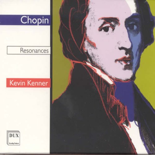 Cover for Chopin / Kenner,kevin · Resonances (CD) (2011)