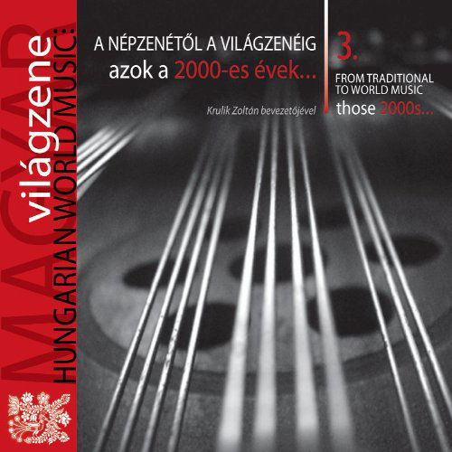 Cover for Valogatas · Hungarian World Music 3, Those 2000 (CD) (2011)