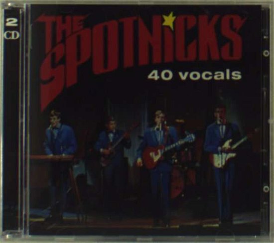 40 Vocals - Spotnicks - Musikk - RIVERSIDE/SOLNA REC - 7394367051823 - 1. august 2010