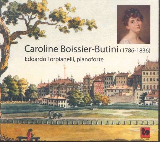 Cover for Edoardo (Pianoforte) Torbianelli · Caroline Boissier-Butini (1786-1836 (CD) (2014)