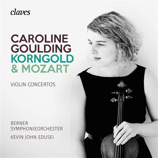 Cover for Caroline Goulding Berner Symp · Korngold &amp; Mozart: Violin Concertos (CD) [Digipak] (2018)