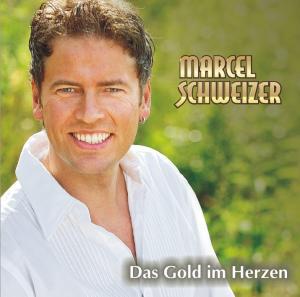 Cover for Marcel Schweizer · Das Gold Im Herzen (CD) (2010)