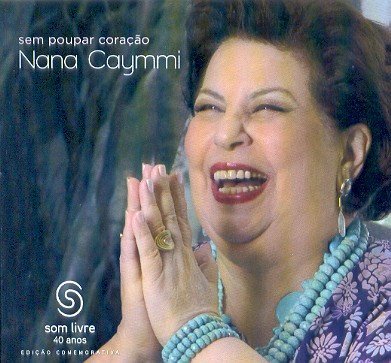 Cover for Nana Caymmi · Sem Poupar Coracao (CD) (2009)