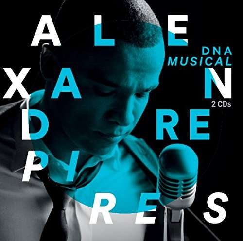 Dna Musical - Alexandre Pires - Musik - SOM LIVRE - 7891430450823 - 14. april 2017