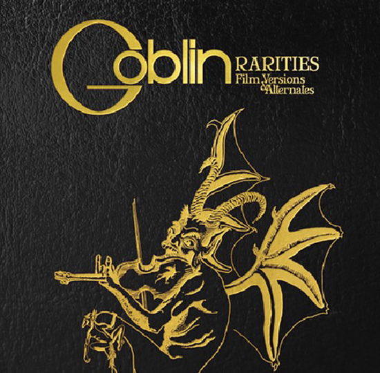 Rarities (film Versions And Alternates) - Goblin - Musiikki - CINEVOX - 8004644010823 - lauantai 22. huhtikuuta 2023