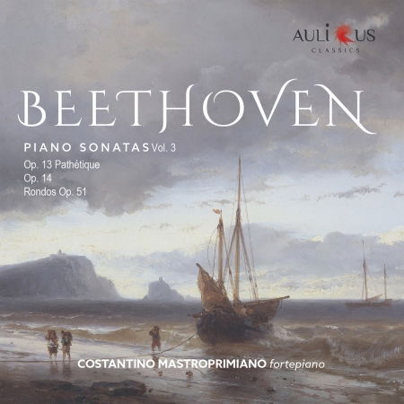 Beethoven: Piano Sonatas Vol.3 Op.13/op.14/rondos Op.51 - Costantino Mastroprimiano - Muzyka - AULICUS CLASSICS - 8015948505823 - 15 października 2021