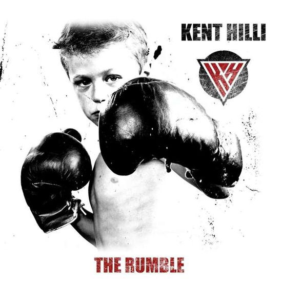 The Rumble - Kent Hilli - Muzyka - FRONTIERS - 8024391112823 - 18 czerwca 2021