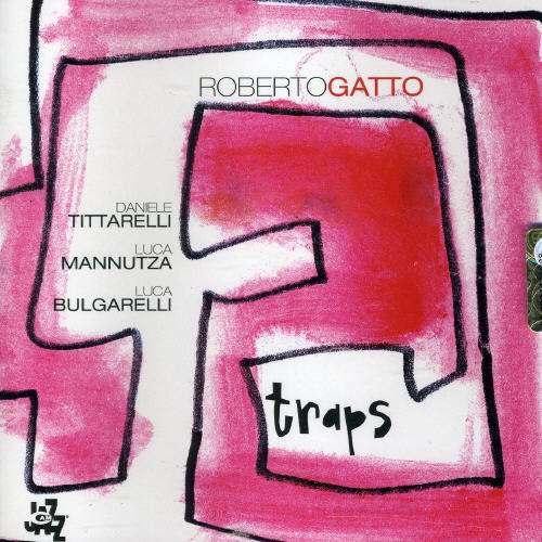 Cover for Roberto Gatto · Traps (CD) (2007)