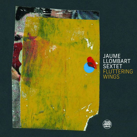 Fluttering Wings - Jaume Llombart Sextet - Muzyka - FRESH SOUND - 8427328436823 - 26 lipca 2024