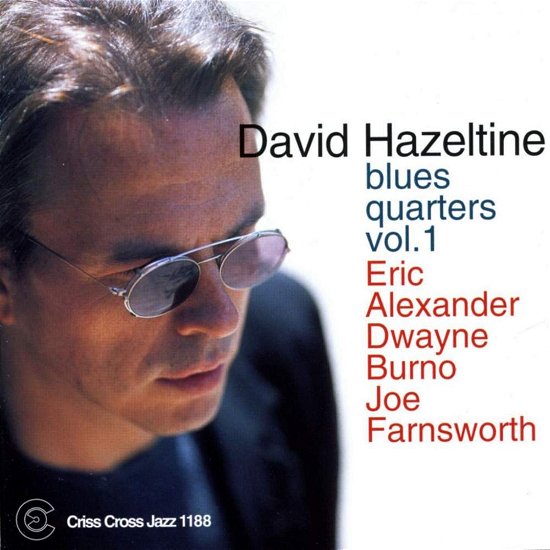 Blues Quartet - Vol. 1 - David Hazeltine - Musik - CRISS CROSS JAZZ - 8712474118823 - 18. September 2000