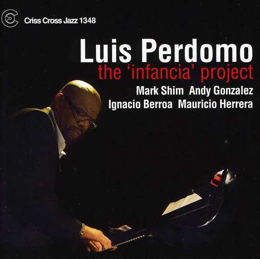 The 'infancia' Project - Luis Perdomo - Música - CRISS CROSS - 8712474134823 - 14 de junho de 2012