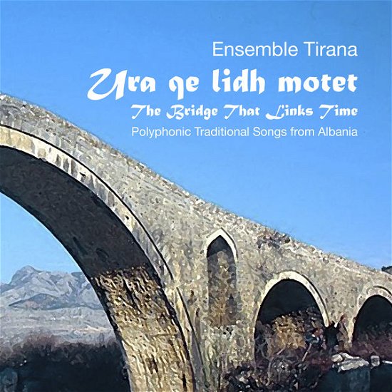 Urq Qe Lidh Motet - Ensemble Tirana - Musiikki - FREA - 8712618406823 - torstai 1. maaliskuuta 2018