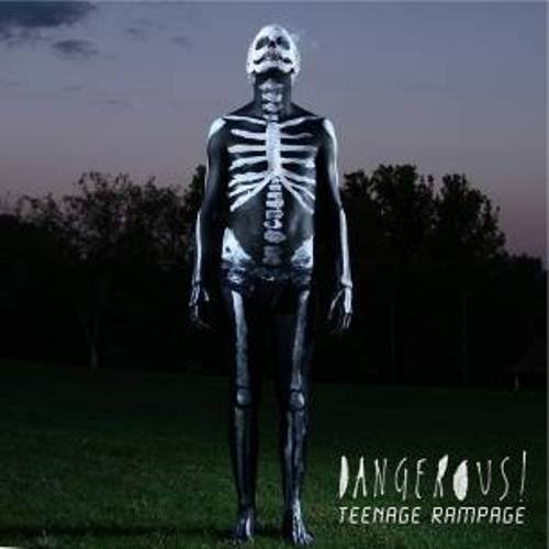 Teenage Rampage - Dangerous! - Muziek - ANTI - 8714092710823 - 16 september 2011