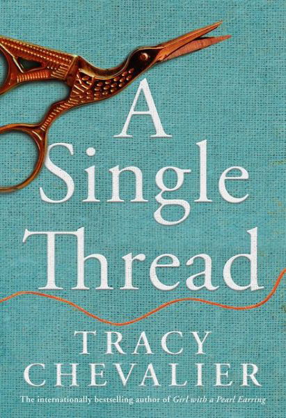 Cover for Tracy Chevalier · A Single Thread (Pocketbok) (2019)