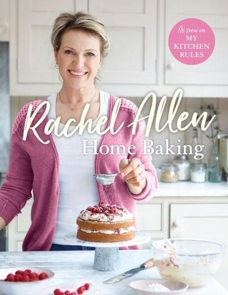 Cover for Rachel Allen · Home Baking (Inbunden Bok) (2017)