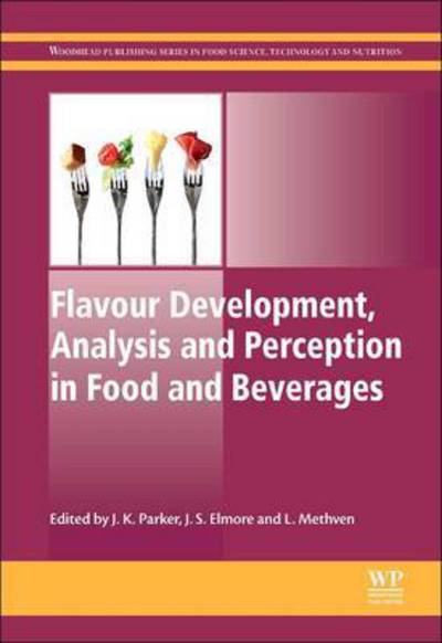 Cover for J K Parker · Flavour Development, Analysis and Perception in Food and Beverages - Woodhead Publishing Series in Food Science, Technology and Nutrition (Paperback Book) (2016)